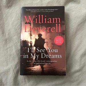 I’ll See You in My Dreams by William Deverell.